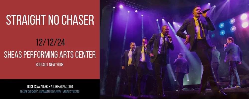 Straight No Chaser at Sheas Performing Arts Center