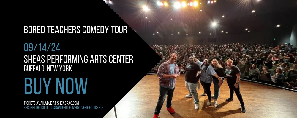 Bored Teachers Comedy Tour at Sheas Performing Arts Center